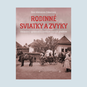 Jedinečné a neopakovateľné príbehy rodín z našej minulosti