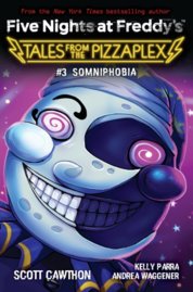 Somniphobia (Five Nights at Freddys: Tales from the Pizzaplex 3)