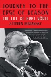 Journey to the Edge of Reason - The Life of Kurt Godel