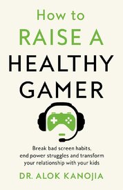 How to Raise a Healthy Gamer