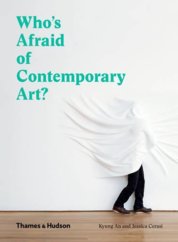 Whos Afraid of Contemporary Art