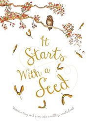 It Starts With a Seed 