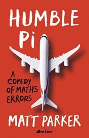 Humble Pi: A Comedy of Maths Errors