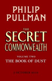 The Secret Commonwealth: The Book of Dust Volume Two