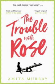 The Trouble With Rose