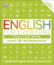 English for Everyone Practice Book : A Complete Self-Study Programme Intermediate Level 3