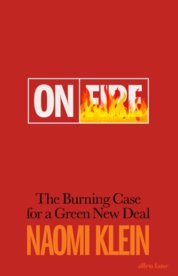 On Fire: The Burning Case for a Green New Deal