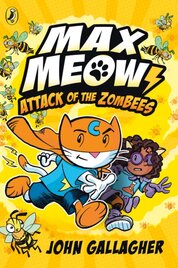 Max Meow Book 5: Attack of the ZomBEES