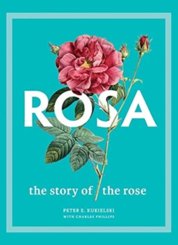 Rosa: The Story of the Rose