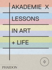 Akademie X: Lessons in Art + Life