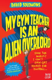 My Gym Teacher is an Alien Overlord