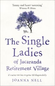 The Single Ladies of Jacaranda Retirement Village