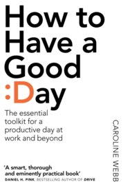 How To Have A Good Day