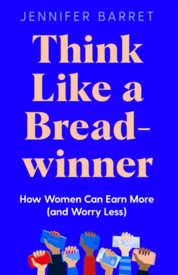 Think Like a Breadwinner