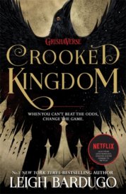 Six of Crows: Crooked Kingdom