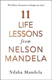 11 Life Lessons from Nelson Mandela