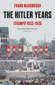 The Hitler Years Triumph 1933-1939