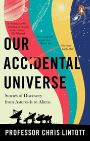 Our Accidental Universe