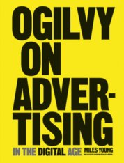 Ogilvy on Advertising in the Digital Age