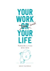 Your Work and Your Life