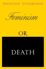 Feminism or Death