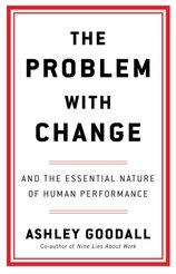 The Problem With Change