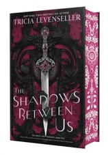 The Shadows Between Us