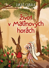 Život v Malinových horách