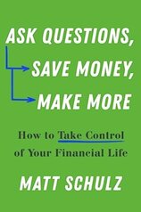 Ask Questions, Save Money, Make More