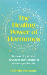 The Healing Power of Hormones