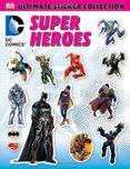 DC Comics Super Heroes Ultimate Sticker Collection