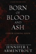 Born of Blood and Ash