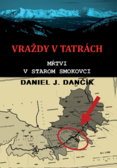 Vraždy v Tatrách: Mŕtvi v Starom Smokovci