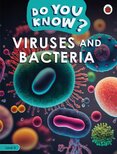 Do You Know Level 4 - Viruses and Bacteria