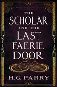 The Scholar and the Last Faerie Door