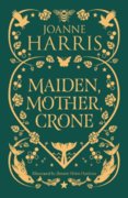 Maiden, Mother, Crone