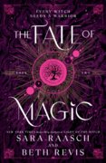 The Fate of Magic