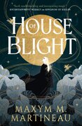 The Threadmender Chronicles - House of Blight