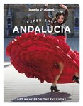 Lonely Planet Experience Andalucia