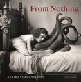 Annika Nordenskiold: From Nothing