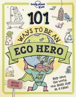 101 Ways to be an Eco Hero 1