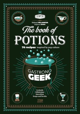 Gastronogeek The Book of Potions