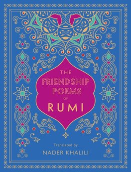 The Friendship Poems of Rumi