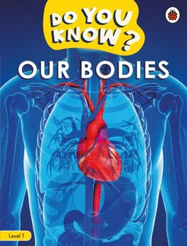 Do You Know Level 1 – Our Bodies