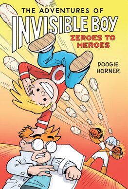 The Adventures of Invisible Boy 2: The Adventures of Invisible Boy: Zeroes to Heroes