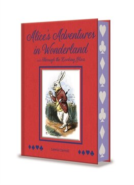 Alices Adventures in Wonderland and Through the Looking Glass