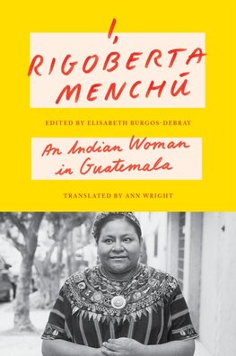 I, Rigoberta Menchu