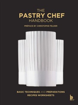 The Pastry Chef Handbook (Revised Edition)