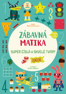 Zábavná matika - Junior: Super čísla a skvelé tvary